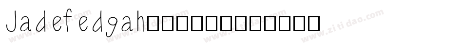 Jadefedgah[8002]字体转换